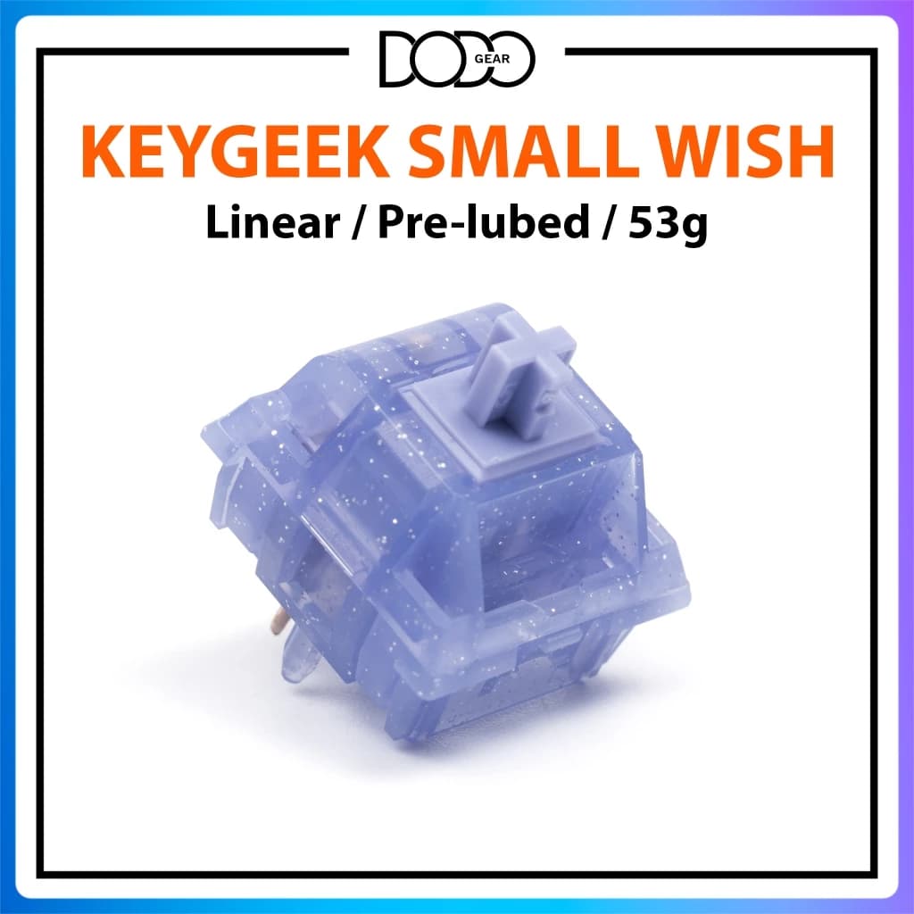 Switch KeyGeek Small Wish 5 PIN Linear 53g công tắc bàn phím Switch KeyGeek Small Wish DoDo Gear