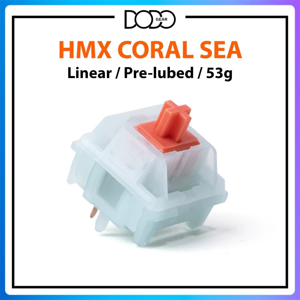 Switch HMX Coral Sea 5 PIN Linear 45g công tắc bàn phím Switch HMX Coral Sea DoDo Gear