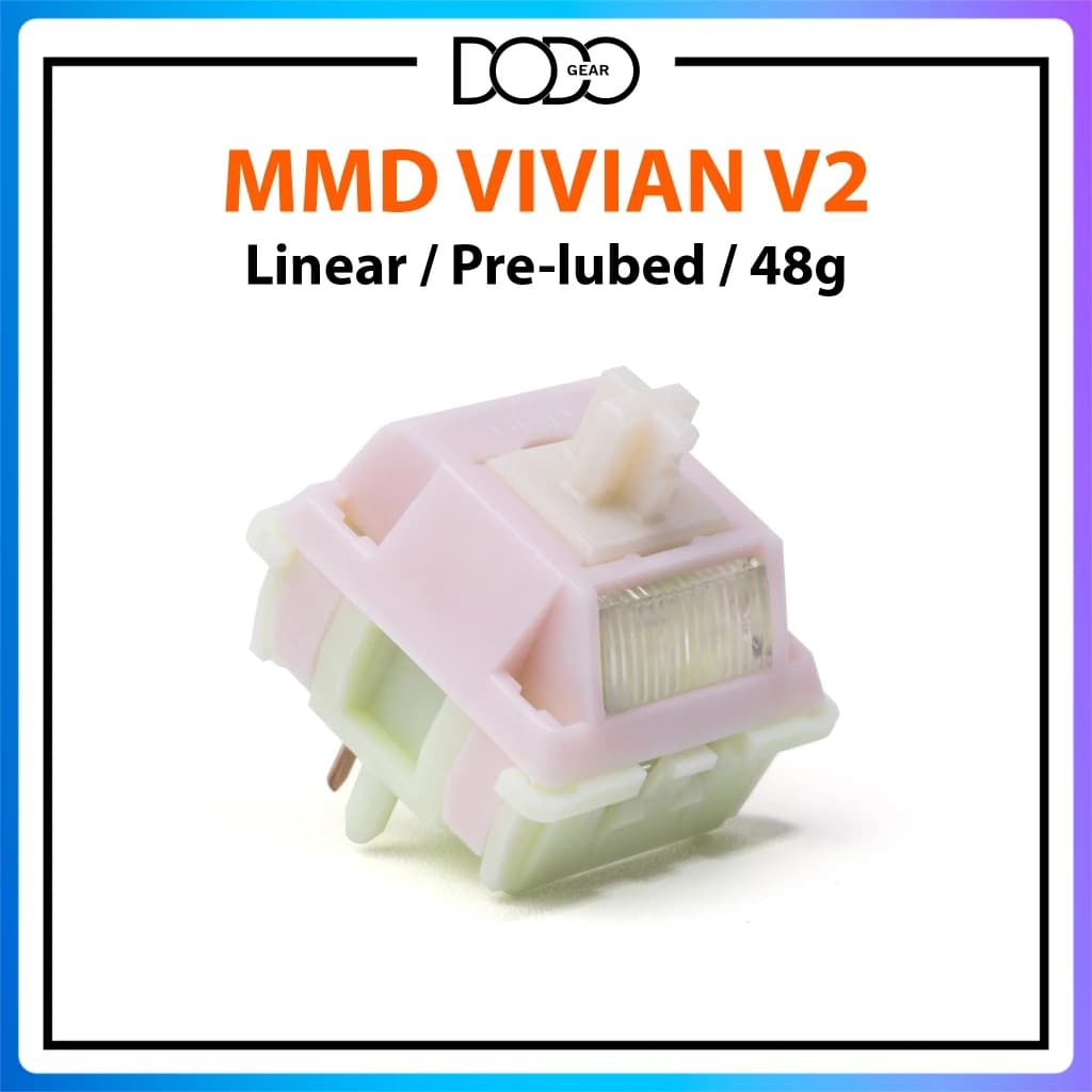 Switch MMD KingMiral Vivian V2 5 PIN Linear 48g công tắc bàn phím Switch MMD Vivian V2 KingMiral DoDo Gear