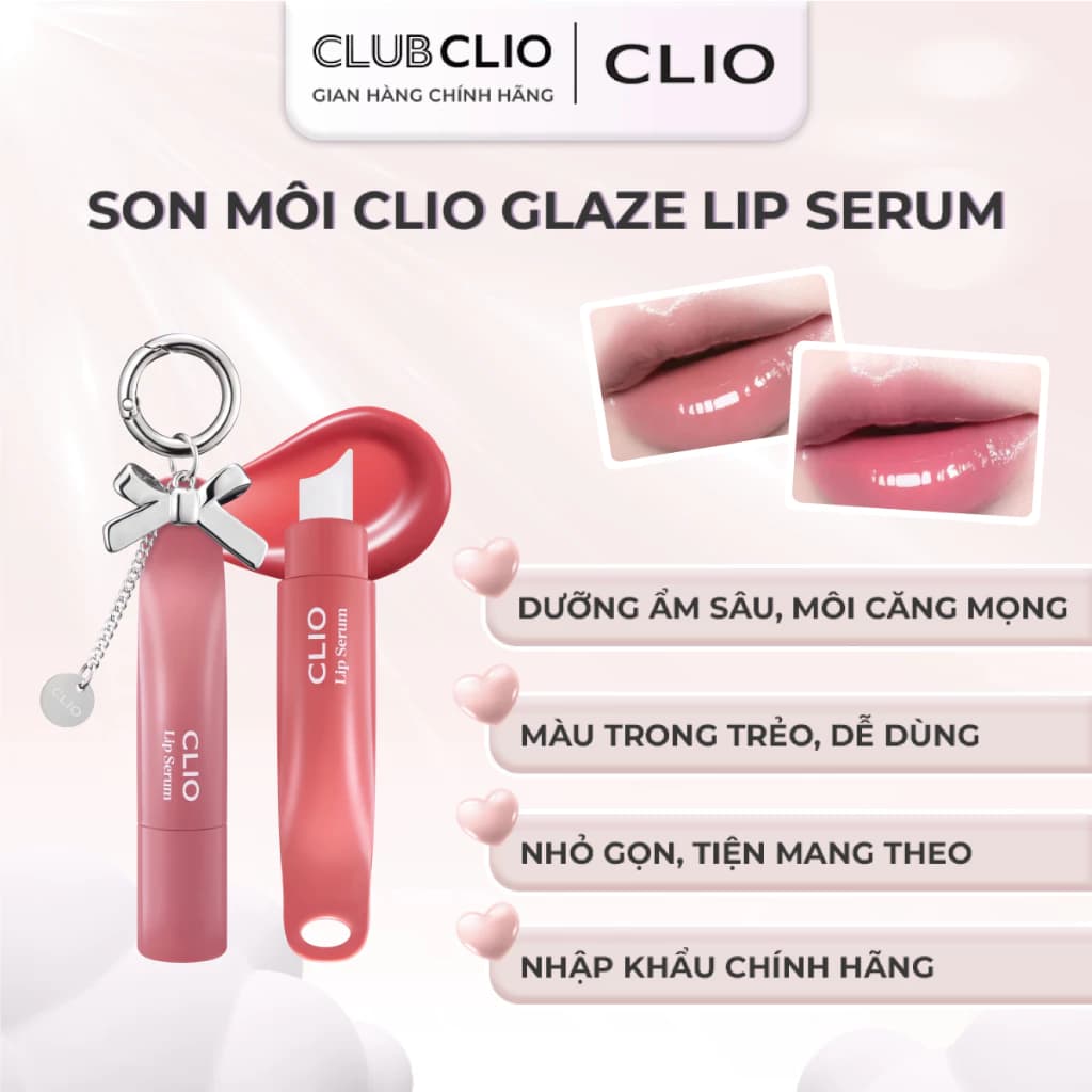 Son Môi Clio Glaze Lip Serum - Son Dưỡng Có Màu Chính Hãng (Tặng kèm Charm trang trí)