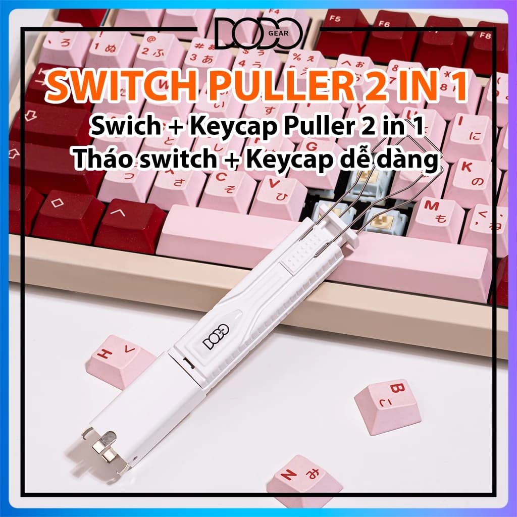 Switch Puller 2 in 1 switch keycap puller DoDoGear hỗ trợ tháo nhổ switch keycap bàn phím cơ DoDo Gear