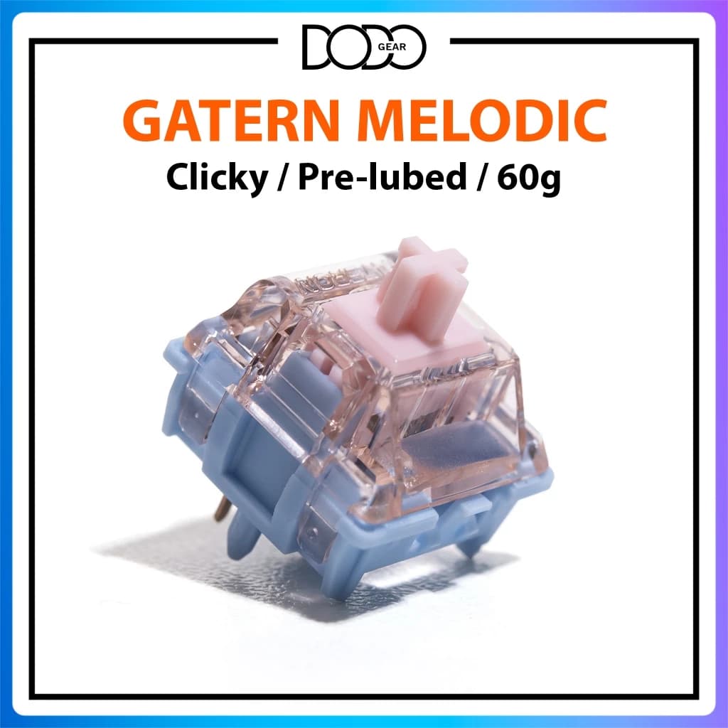 Switch Gateron Melodic 5 PIN Clicky 60g công tắc bàn phím Switch Gateron Melodic DoDo Gear