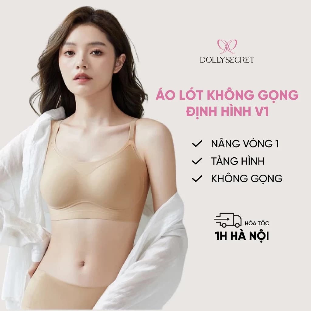 Áo lót không gọng định hình V1 DOLLYSECRET Không Gọng Tàng Hình Chất Su Đúc Không Gọng A61