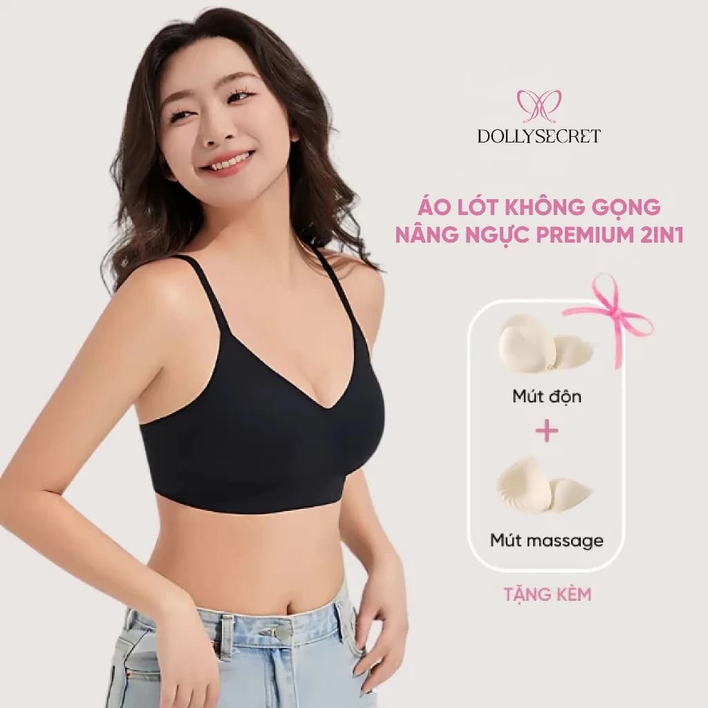 Áo Lót Không Gọng Áo Lót Nữ Tàng Hình Không Lộ Viền Nâng Đẩy Tự Nhiên Bản Cao Cấp DOLLY SECRET A62