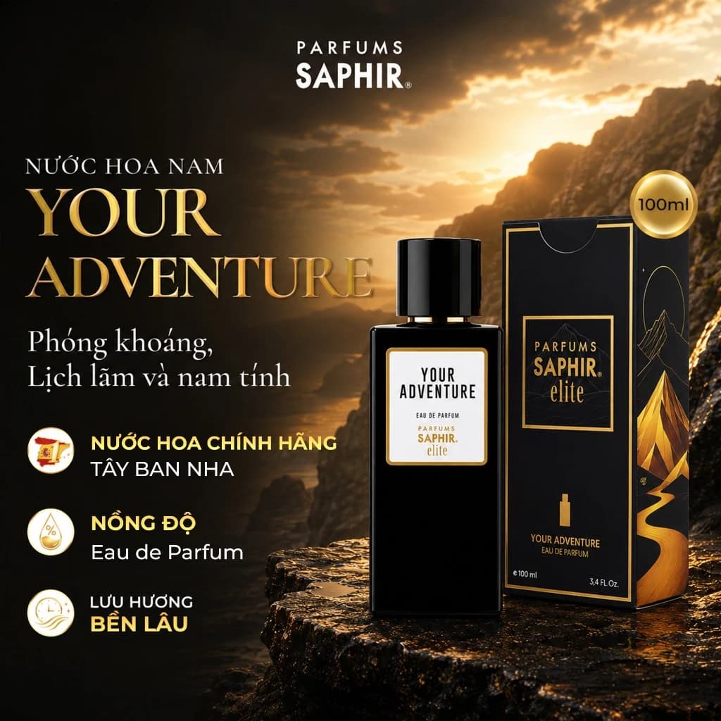Nước Hoa Nam Parfums Saphir Your Adventure Hương Gỗ Phóng Khoáng & Lịch Lãm Lưu Hương Bền Lâu 100ml