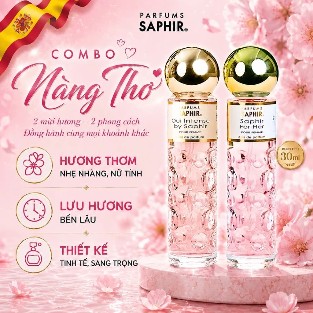 [COMBO NÀNG THƠ] Nước Hoa Nữ Saphir Parfums Cao Cấp Tây Ban Nha Hương Thơm Tinh Tế, Thanh Lịch