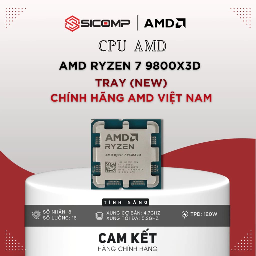 [FULL VAT] CPU AMD RYZEN 7 9800X3D NEW TRAY AMD CHÍNH HÃNG VIỆT NAM, BH 3Y