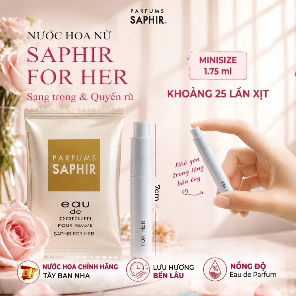 [SIZE TRẢI NGHIỆM] Nước Hoa Nữ Saphir For Her Hương Thơm Sang Trọng, Cuốn Hút, Tinh Tế 1.75ml