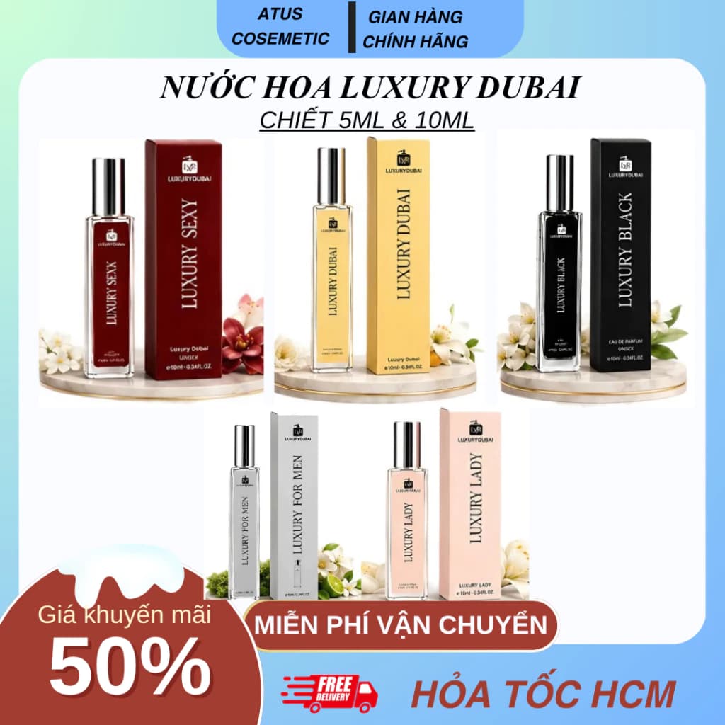 Nước hoa LUXURY DUBAI chai chiết 10ml ,mùi sang trọng, quyến rũ lưu hương 6-10 tiếng nhỏ gọn dễ mang