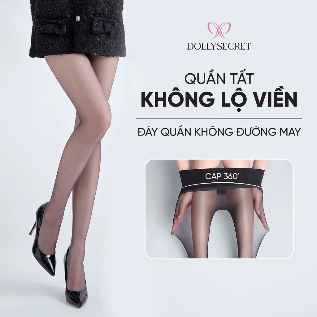 Quần Tất Siêu Trong Suốt DOLLY SECRET Sợi Nâng Cấp Không Đũng Tàng Hình Mềm Mịn T51