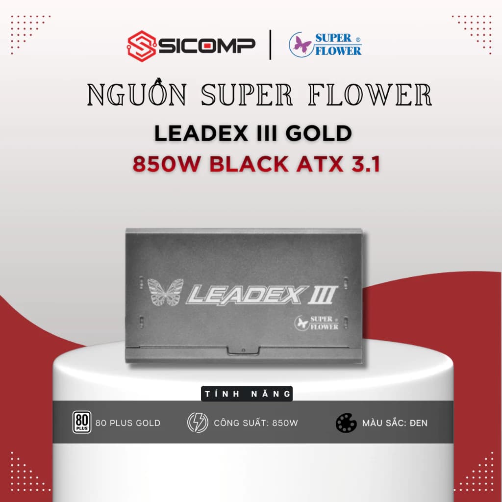 [FULL VAT] NGUỒN SUPER FLOWER LEADEX III GOLD 850W BLACK ATX 3.1, BH 5 NĂM
